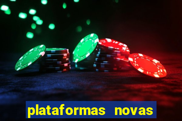 plataformas novas de apostas